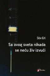 Sa ovog sveta nikada se neću živ izvući